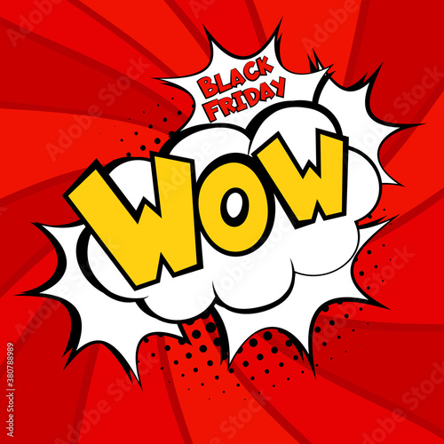 Black Friday sale Comic style banner template. Text with explosion pop-art web banner. Speech bubble advertising sales, promotion. Super sale and discount. Halftone dot background. Vector