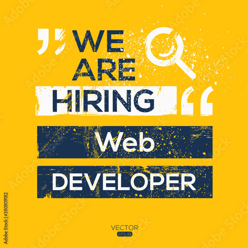 creative text Design (we are hiring Web Developer ),written in English language, vector illustration.