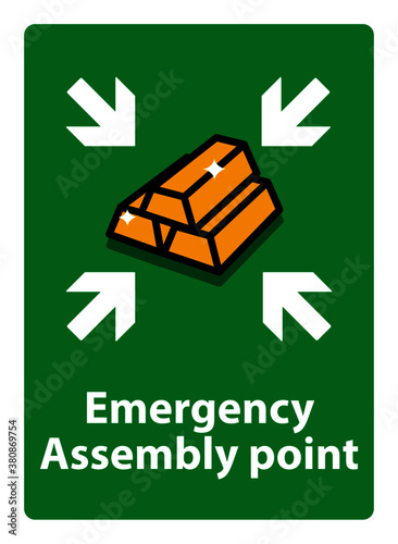emergency assembly point in business vertical, gold, economic, investment, money, economic crisis,  