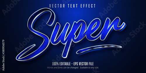 Super text, silver style editable text effect on blue canvas background