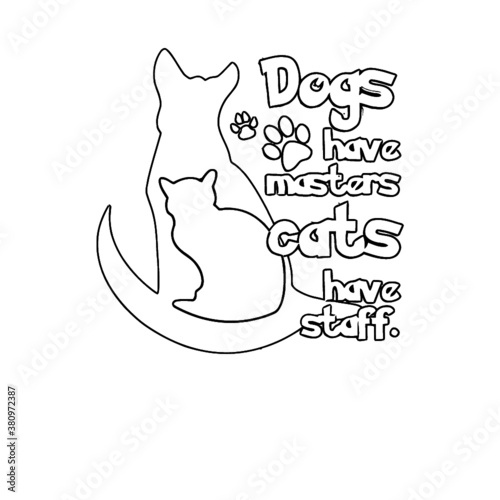 dogs have masters cats have staff mens pique design animals coloring book animals vector illustration