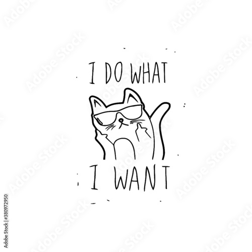 funny cat i do what i want with my cat shi unisex poly cotton t design animals coloring book animals vector illustration