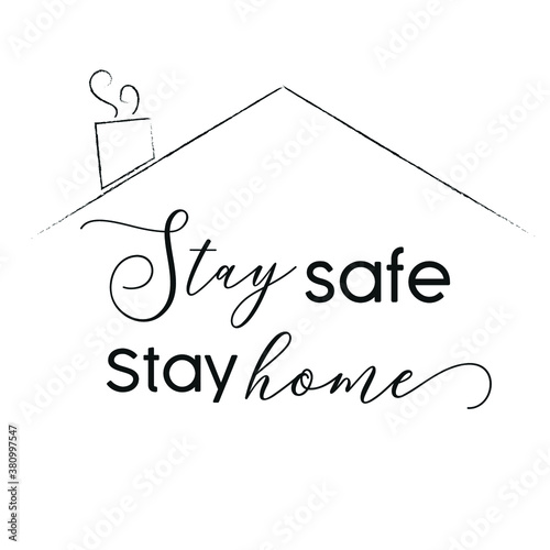 stay save, stay at home