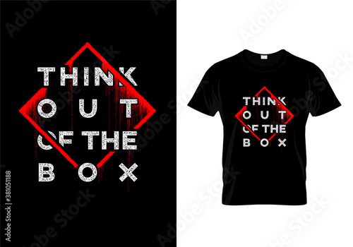 Think Out Of The Box Typography T Shirt Design Vector