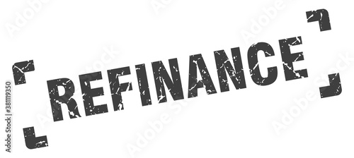 refinance stamp. square grunge sign isolated on white background