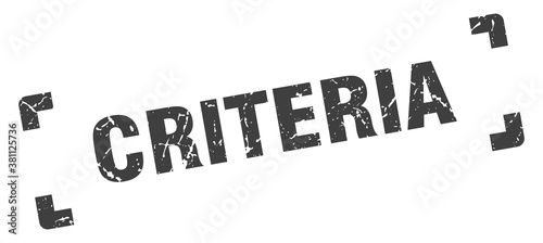 criteria stamp. square grunge sign isolated on white background