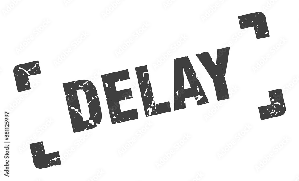 delay stamp. square grunge sign isolated on white background delay stamp. square grunge sign isolated on white background