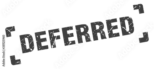 deferred stamp. square grunge sign isolated on white background