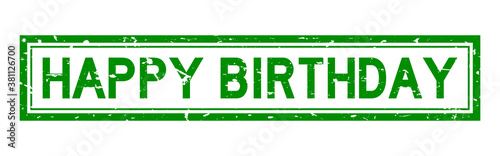 Grunge green happy birthday word square rubber seal stamp on white background