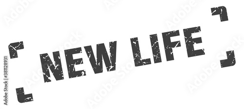 new life stamp. square grunge sign isolated on white background