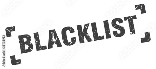 blacklist stamp. square grunge sign isolated on white background