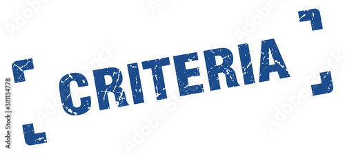 criteria stamp. square grunge sign isolated on white background
