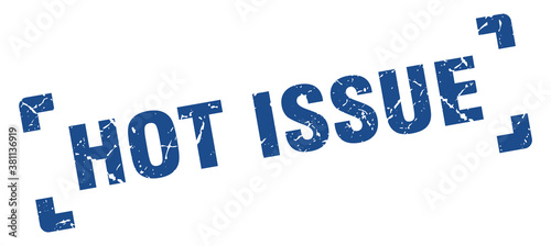 hot issue stamp. square grunge sign isolated on white background