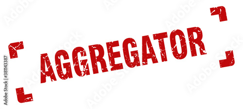 aggregator stamp. square grunge sign isolated on white background