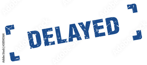 delayed stamp. square grunge sign isolated on white background