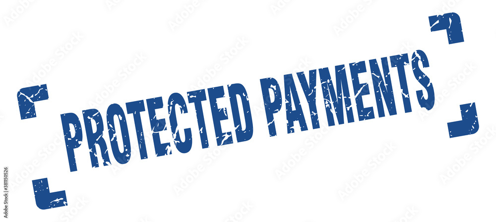 protected payments stamp. square grunge sign isolated on white background protected payments stamp. square grunge sign isolated on white background