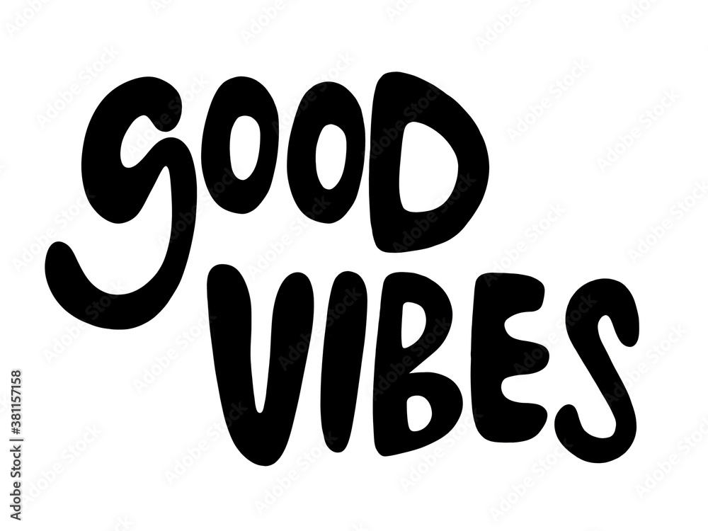 Good vibes lettering typo Good vibes lettering typo