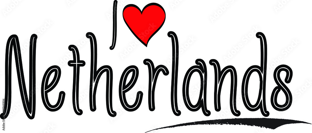 I Love Netherlands Country Name Bold Handwritten Calligraphy Black Color Text on White Background