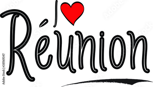 I Love Réunion Country Name Bold Handwritten Calligraphy Black Color Text on White Background