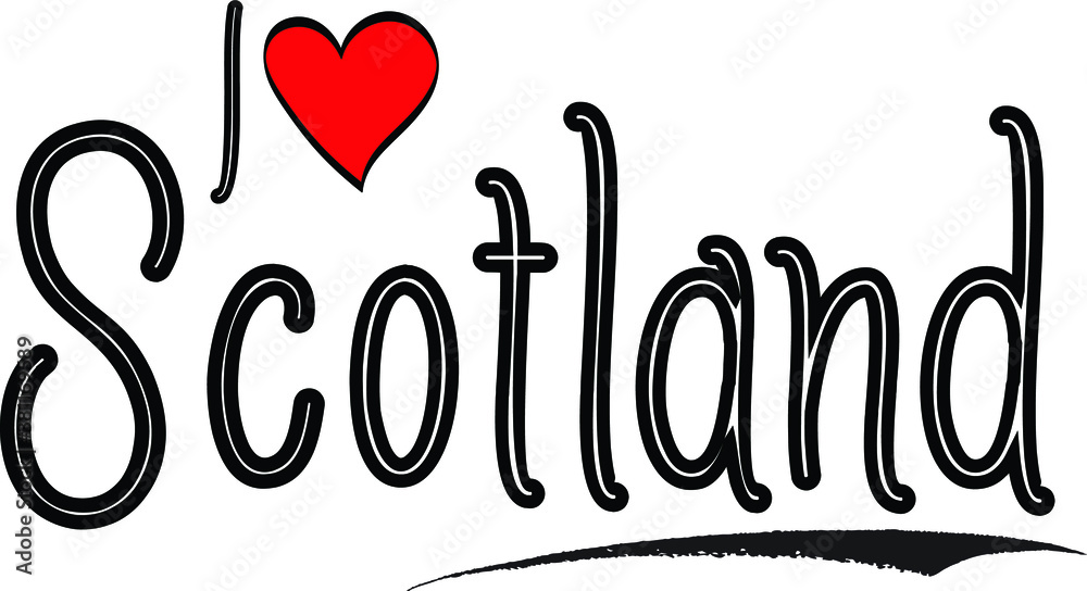 I Love Scotland. Country Name Bold Handwritten Calligraphy Black Color Text on White Background