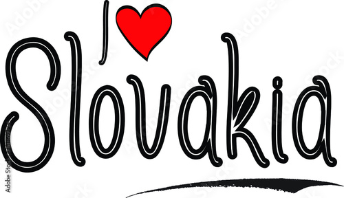 I Love Slovakia Country Name Bold Handwritten Calligraphy Black Color Text on White Background