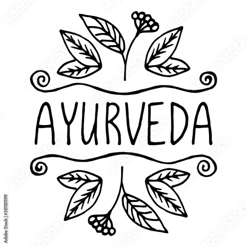 Ayurveda product label. Suitable for packaging, web designs, advertising products. Hand drawn black and white linear pattern. Lettering. Indian traditional medicine. Ayurveda