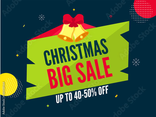 Christmas Big Sale Poster Design with 40-50% Discount Offer and Jingle Bells on Green and Teal Blue Background.