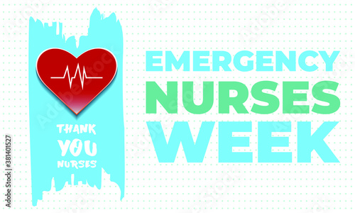 Emergency Nurses Week. It always takes place the week surrounding Emergency Nurses Day, the second Wednesday in October each year. Poster, card, banner, background design. Vector illustration EPS 10.