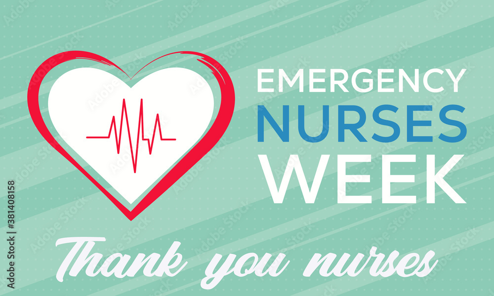 Emergency Nurses Week. It always takes place the week surrounding