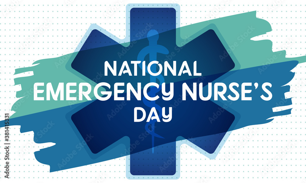 National Emergency Nurse’s Day on the second Wednesday in October
