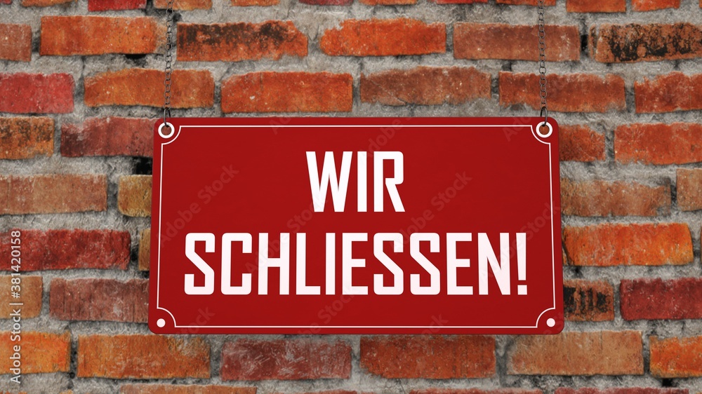 Obraz premium Schild Wir Schliessen