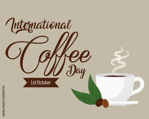 international coffee day poster, 1 october, with cup ceramic and grains vector illustration design