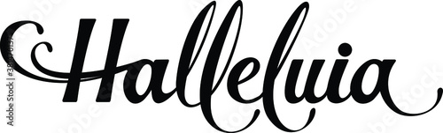 Halleluia - custom calligraphy text