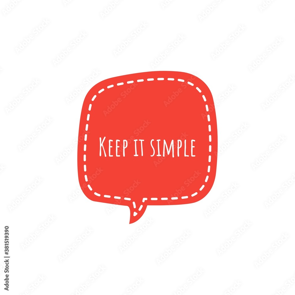 ''Keep it simple'' sign ''Keep it simple'' sign