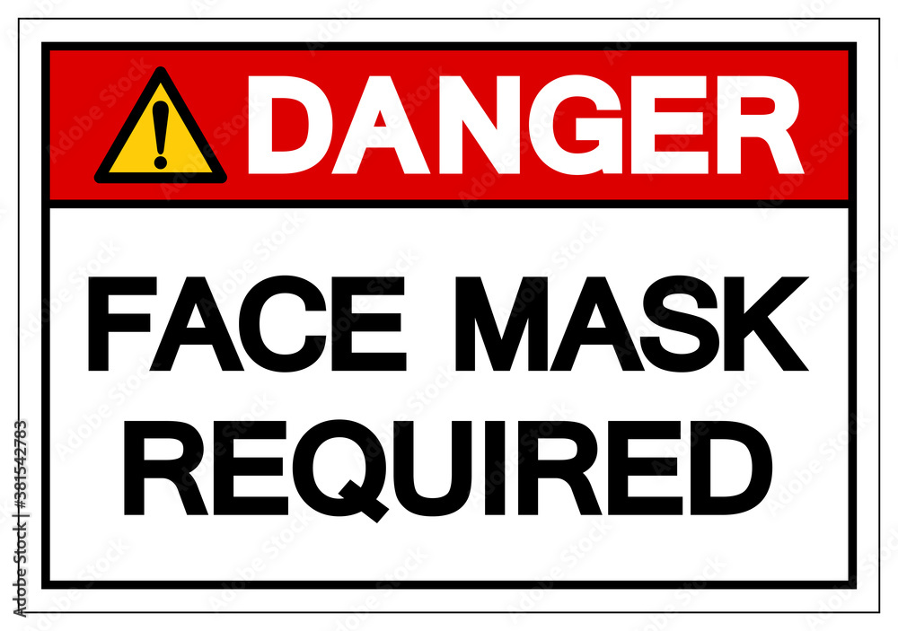 Danger Face Mask Required Symbol Sign,Vector Illustration, Isolated On White Background Label. EPS10