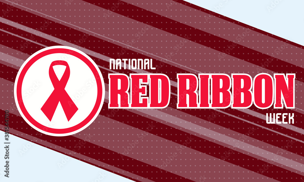 National Red Ribbon Week takes place every year on October 2331. Is an alcohol, tobacco, and