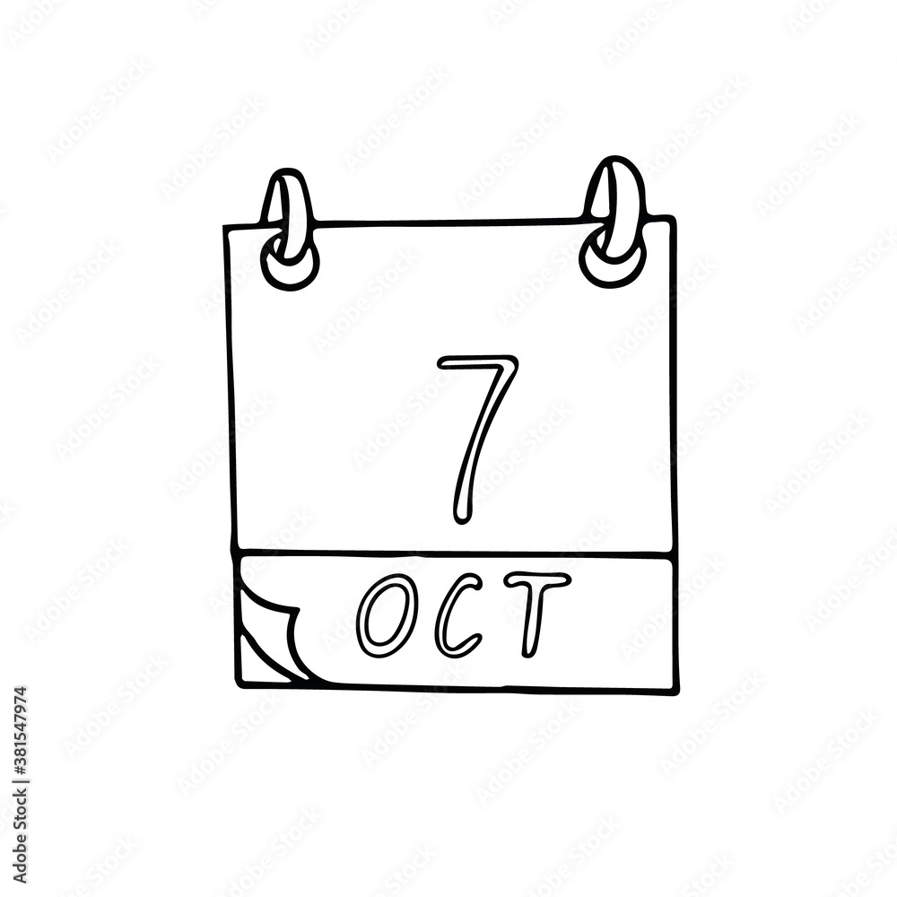 calendar hand drawn in doodle style. October 7. Day, date. icon, sticker, element, design. planning, business holiday calendar hand drawn in doodle style. October 7. Day, date. icon, sticker, element, design. planning, business holiday