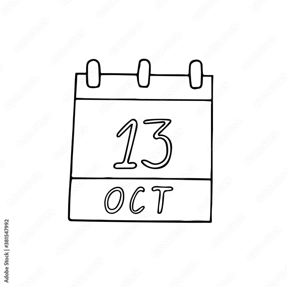 calendar hand drawn in doodle style. October 13. International Day for Disaster Reduction, date. icon, sticker, element, design. planning, business holiday calendar hand drawn in doodle style. October 13. International Day for Disaster Reduction, date. icon, sticker, element, design. planning, business holiday