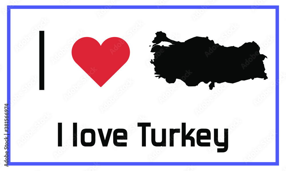 I love Turkey isolated vector map silhouette