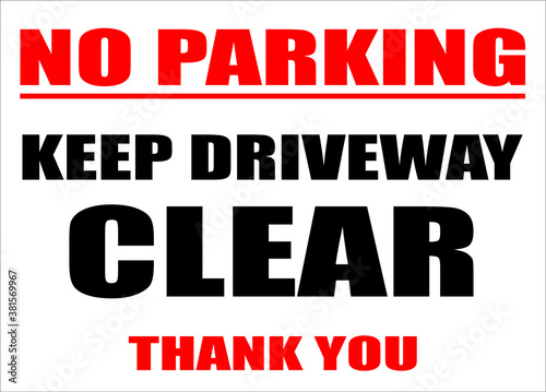 No Parking Keep Driveway Clear Sign