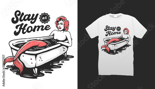 Mermaid Stay at Home Tshirt Design