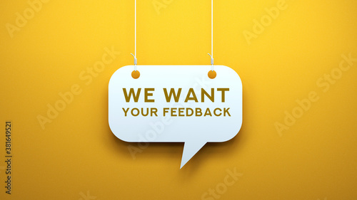 We want your feedback 