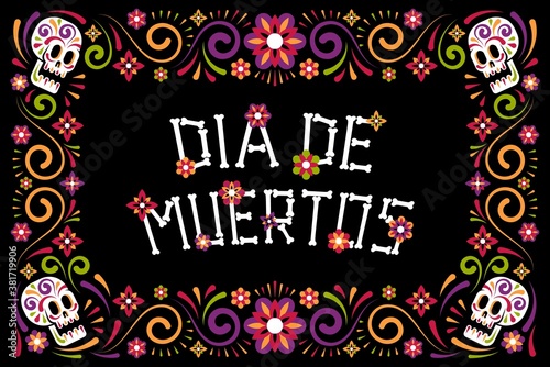 Day of the dead celebration poster with sugar skull and flowers. Dia de los Muertos floral frame. Vector illustartion.
