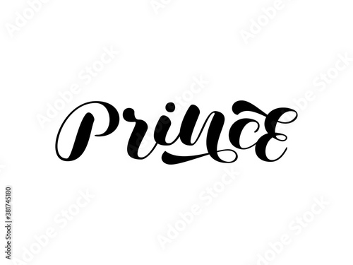 Prince brush lettering. Vector stock illustration for poster or banner