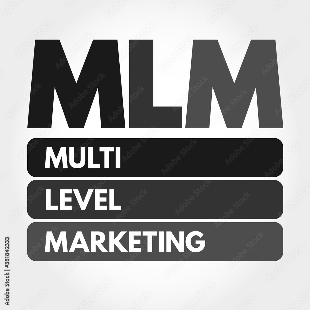 MLM - Multi Level Marketing acronym, business concept background MLM - Multi Level Marketing acronym, business concept background
