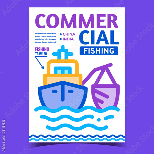 Commercial Fishing Creative Promo Banner Vector. Fishing Trawler Boat Fishing In Ocean Promotional Poster. Floating Marine Transport On Water Concept Template Style Color Illustration