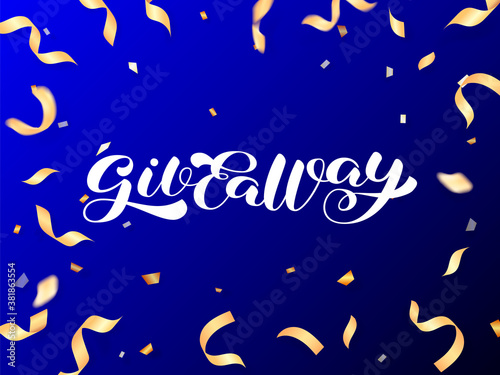 Giveaway brush lettering. Vector stock illustration for poster or banner