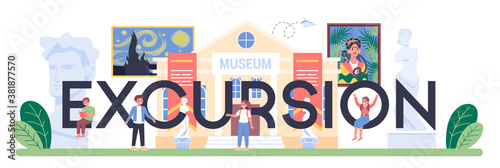 Excursion typographic header. Student studying art history.