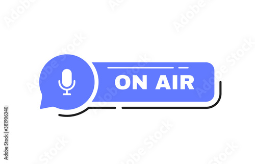 On air label button with microphone emblem on message bubble. Logo design. Vector illustration