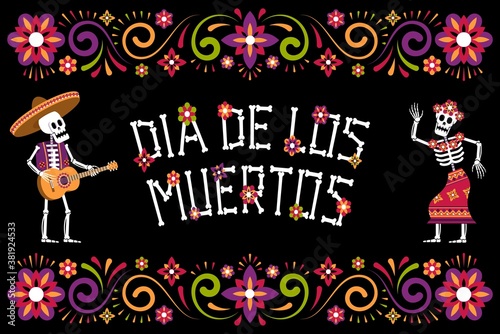 Dia de Muertos Day of dead - ornamental flower frame. Mexican Halloween poster with skeleton in sombrero and Catrina Calavera. Vector illustartion.